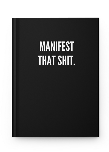 manifest that shit 